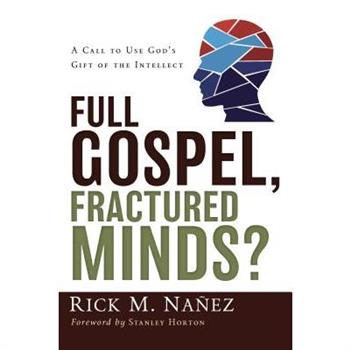Full Gospel, Fractured Minds?