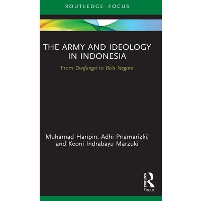 The Army and Ideology in Indonesia