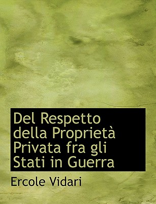 del Respetto Della Proprietan Privata Fra Gli Stati in Guerra