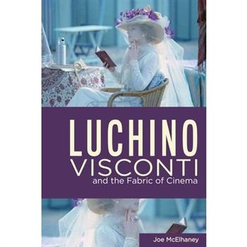 Luchino Visconti and the Fabric of Cinema