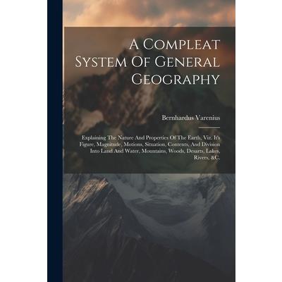 A Compleat System Of General Geography