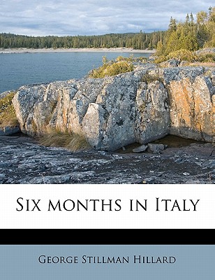 Six Months in Italy Volume 2