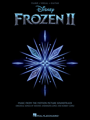 Frozen 2 Piano/Vocal/Guitar Songbook Frozen 2 Piano/Vocal/Guitar Songbook