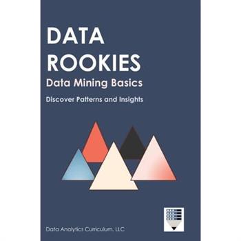 Data Rookies Data Mining Basics