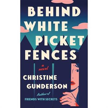 Behind White Picket Fences