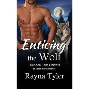 Enticing the Wolf