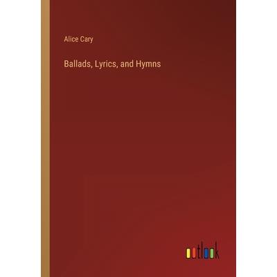 Ballads, Lyrics, and Hymns