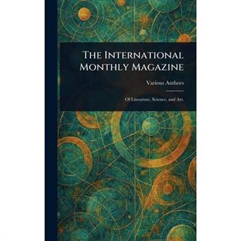 The International Monthly Magazine