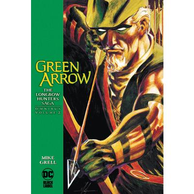 Green Arrow: The Longbow Hunters Saga Omnibus Vol. 2