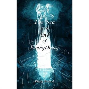 The Sea at the End of Everything