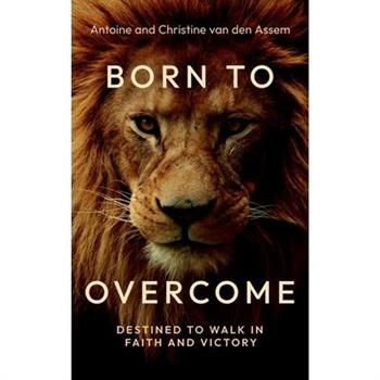 Born to Overcome