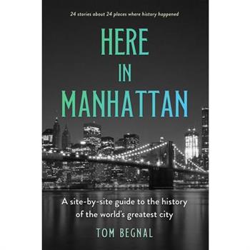 Here in Manhattan