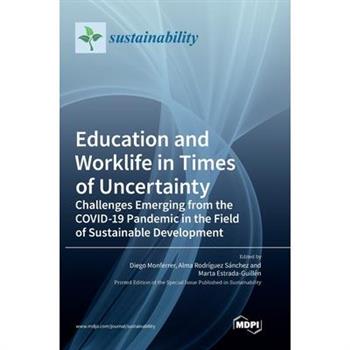 Education and Worklife in Times of Uncertainty
