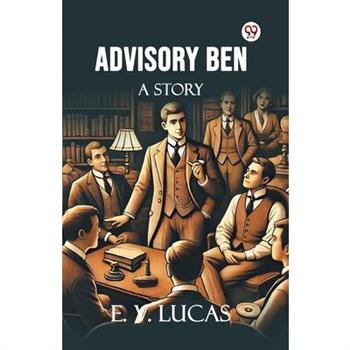 Advisory Ben A Story