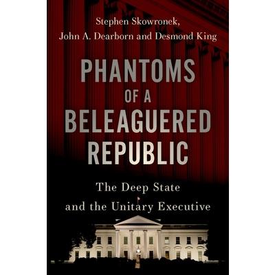 Phantoms of a Beleaguered Republic