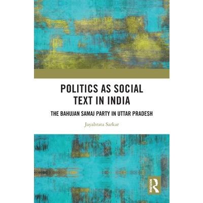 Politics as Social Text in India
