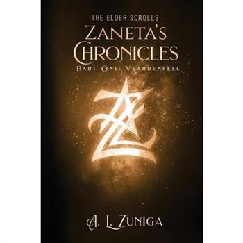 The Elder Scrolls - Zaneta’s Chronicles - Part One