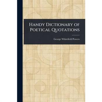 Handy Dictionary of Poetical Quotations