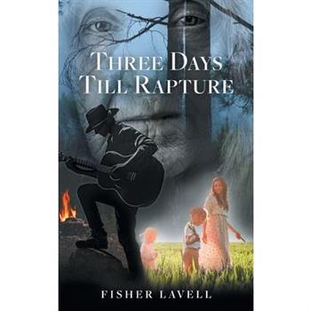 Three Days Till Rapture