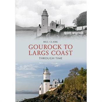 Gourock to Largs Coast Through Time