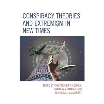 Conspiracy Theories and Extremism in New Times