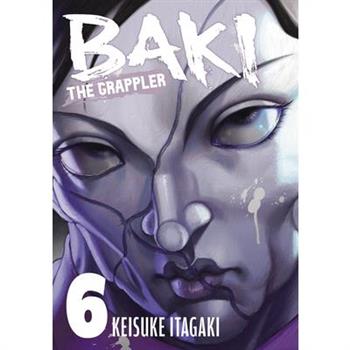 Baki the Grappler (Perfect Edition) Vol. 6