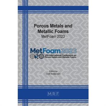 Porous Metals and Metallic Foams