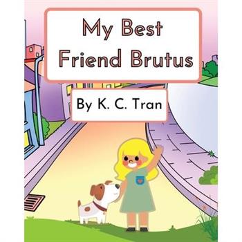 My Best Friend Brutus