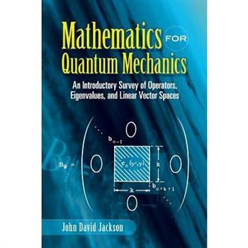 Mathematics for Quantum Mechanics