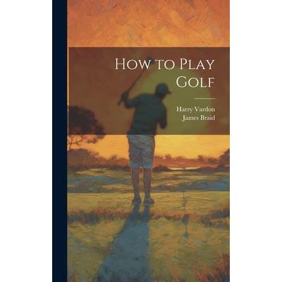 How to Play Golf How to Play Golf