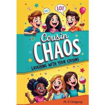 Cousin Chaos