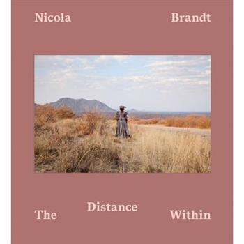 Nicola Brandt: The Distance Within