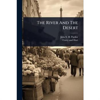 The River And The Desert