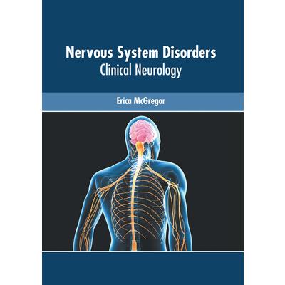 Nervous System Disorders: Clinical Neurology