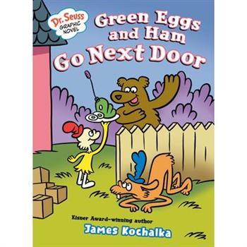 Dr. Seuss Graphic Novel: Green Eggs and Ham Go Next Door