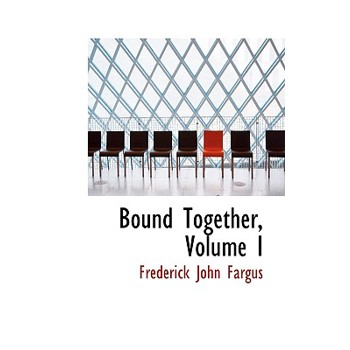 Bound Together, Volume I