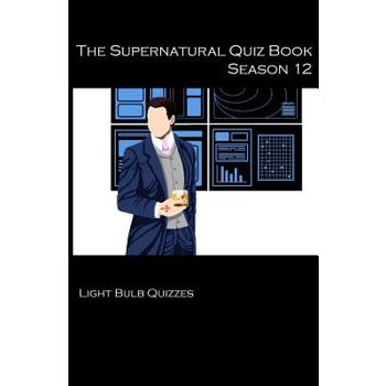 The Supernatural Quiz Book Season 12