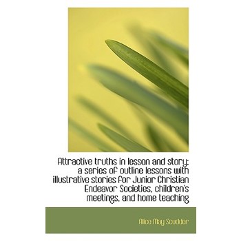 Attractive Truths in Lesson and Story