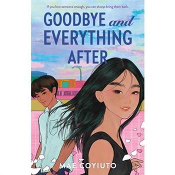 Goodbye and Everything After