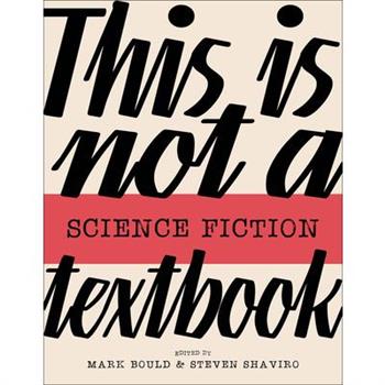 This Is Not a Science Fiction Textbook
