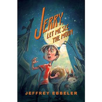 Jerry, Let Me See the Moon