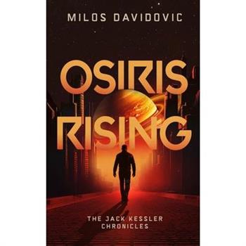 Osiris Rising - The Jack Kessler Chronicles