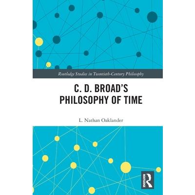 C. D. Broad’s Philosophy of Time