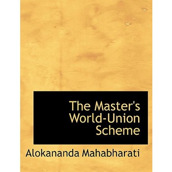 The Master’s World-Union Scheme