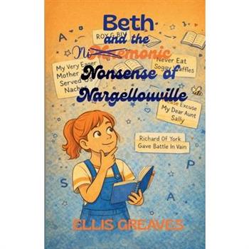 Beth and the Mnemonic Nonsense of Nargellouville