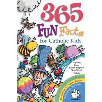 365 Fun Facts for Catholic Kids