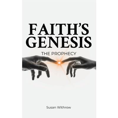 Faith’s Genesis