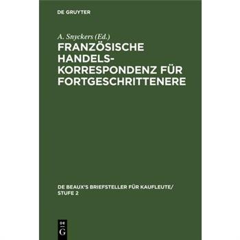 Franz繹sische Handelskorrespondenz F羹r Fortgeschrittenere