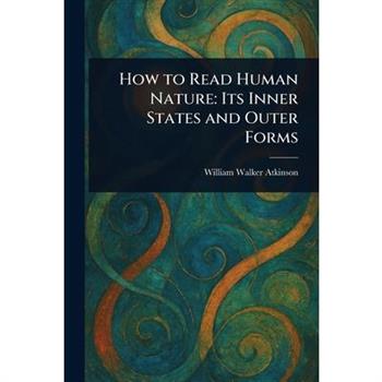 How to Read Human Nature