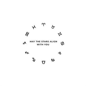 May The Stars Align With You